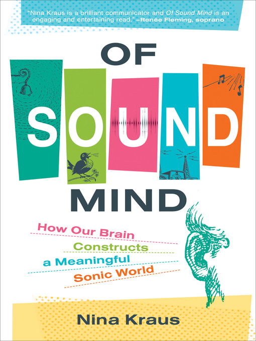 Title details for Of Sound Mind by Nina Kraus - Available